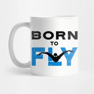 Born To Fly Swim Guy Mug